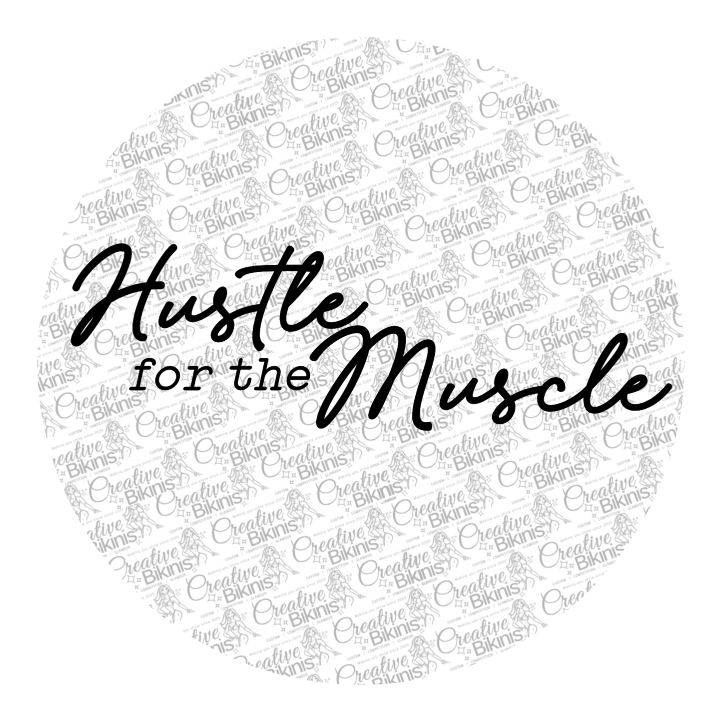 Hustle for the Muscle
